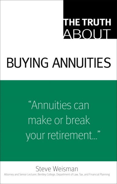 The Truth About Buying Annuities cover