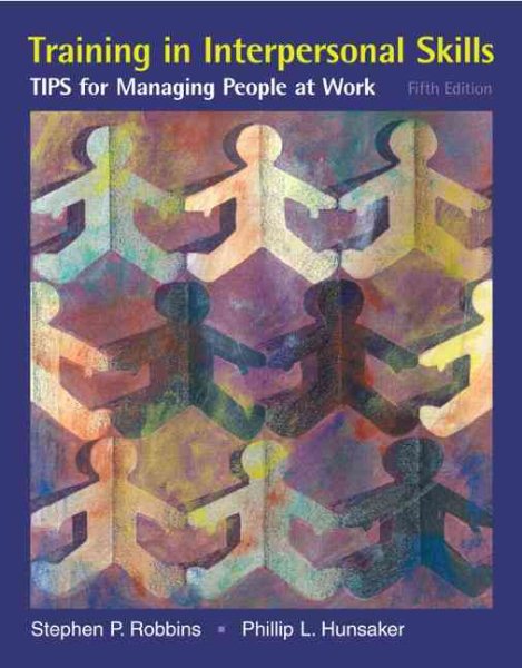 Training in Interpersonal Skills: Tips for Managing People at Work cover