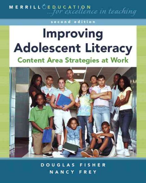 Improving Adolescent Literacy: Content Area Strategies at Work (2nd Edition) cover