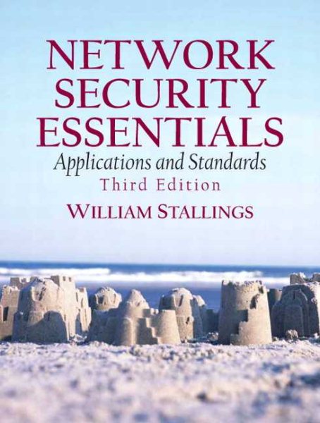 Network Security Essentials: Applications and Standards cover