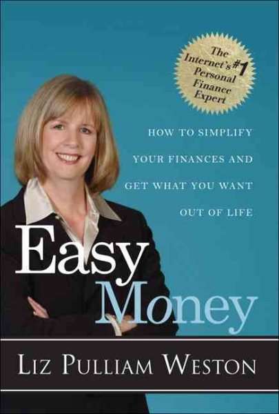 Easy Money: How to Simplify Your Finances and Get What You Want out of Life cover