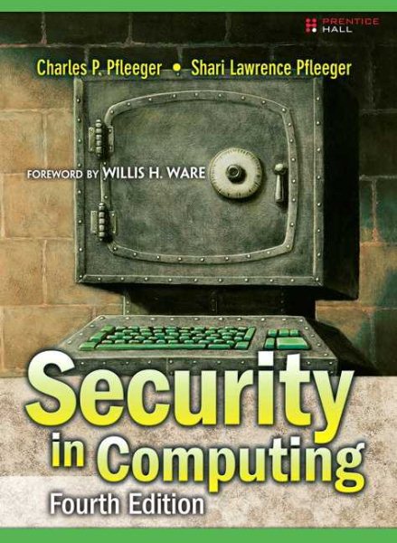 Security in Computing, 4th Edition cover