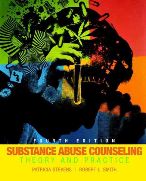 Substance Abuse Counseling: Theory and Practice (4th Edition) cover