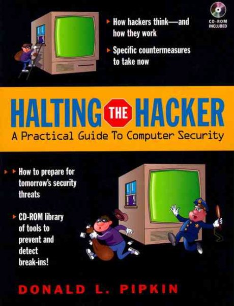 Halting the Hacker: A Practical Guide to Computer Security (Bk/CD-ROM) cover
