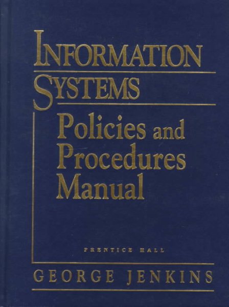 Information Systems Policies and Procedures Manual (INFORMATION TECHNOLOGY POLICIES & PROCEDURES MANUAL) cover