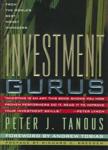 Investment Gurus: A Road Map to Wealth from the World's Best Money Managers cover