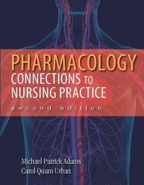 Pharmacology: Connections to Nursing Practice (2nd Edition) cover