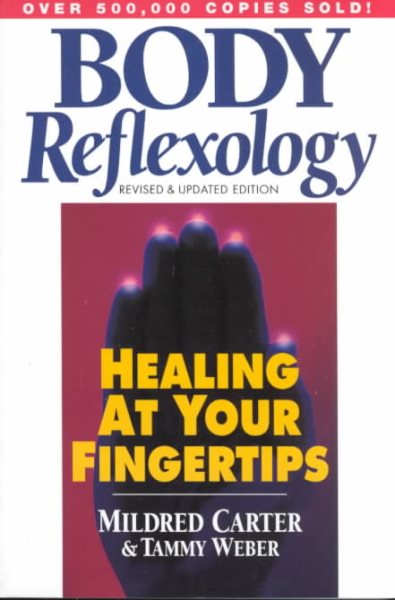 Body Reflexology: Healing at Your Fingertips cover