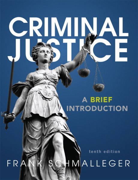 Criminal Justice: A Brief Introduction (10th Edition) cover