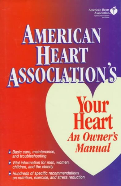 American Heart Association's Your Heart: An Owner's Manual cover