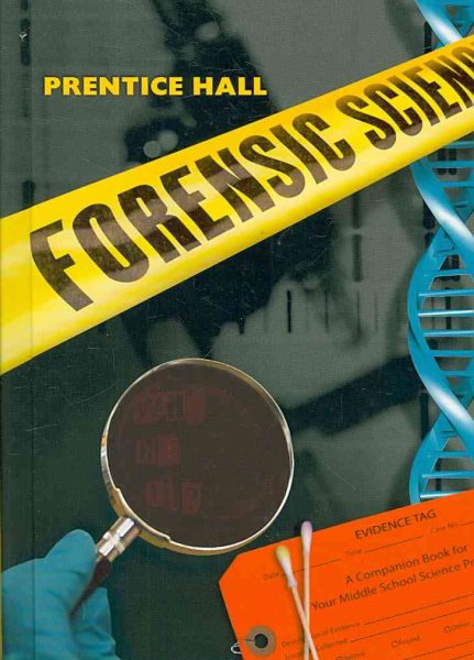 PRENTICE HALL FORENSIC SCIENCE STUDENT EDITION cover