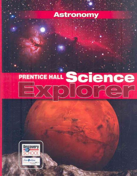 SCIENCE EXPLORER C2009 BOOK J STUDENT EDITION ASTRONOMY (Prentice Hall Science Explorer)