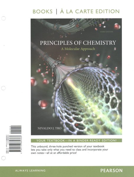 Principles of Chemistry: A Molecular Approach, Books a la Carte Edition (3rd Edition)