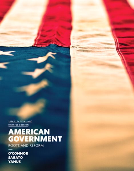 American Government, 2014 Elections and Updates Edition (12th Edition) cover