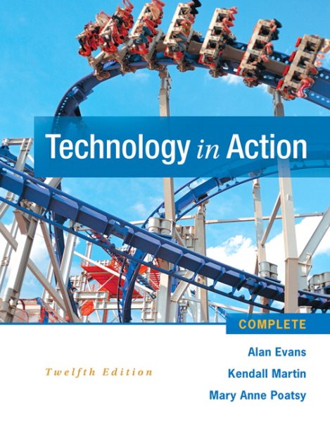 Technology In Action Complete (12th Edition)