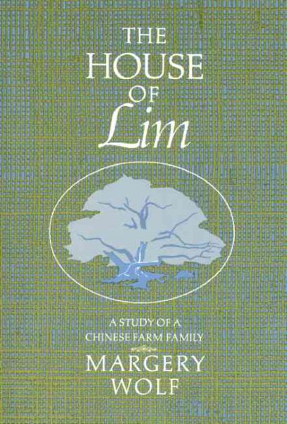 The House of Lim: A Study of a Chinese Family