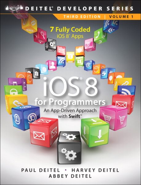 IOS 8 for Programmers: An App-Driven Approach With Swift (Deitel Developer) cover