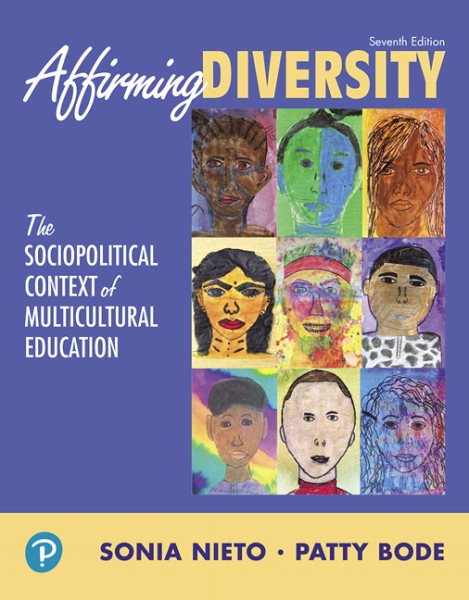 Affirming Diversity: The Sociopolitical Context of Multicultural Education (What's New in Foundations / Intro to Teaching) cover