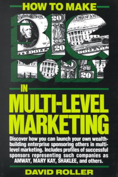 How to Make Big Money in Multi-Level Marketing cover
