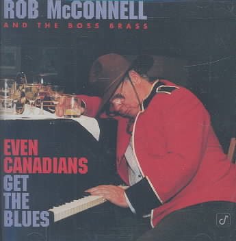 Even Canadians Get the Blues cover