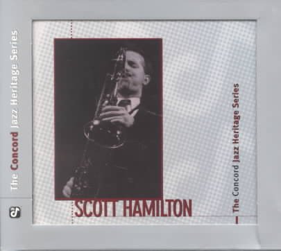 The Concord Jazz Heritage Series with Scott Hamilton cover