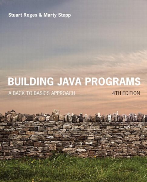 Building Java Programs: A Back to Basics Approach cover