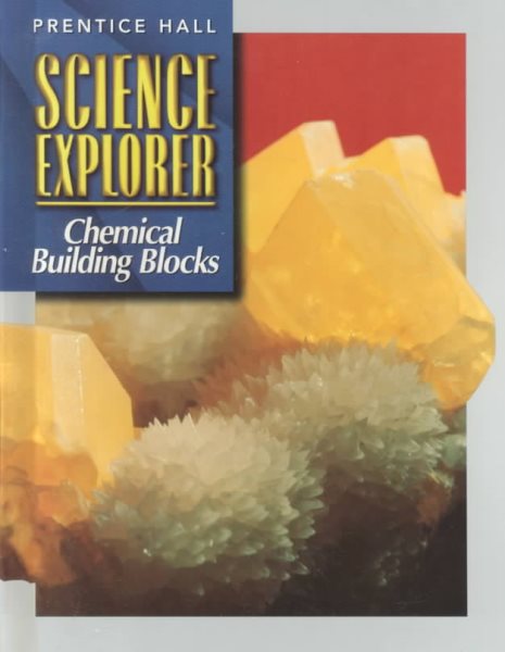 Science Explorer, Chemical Building Blocks cover