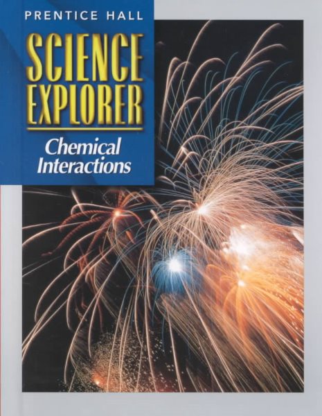 Science Explorer Chemical Interactions cover