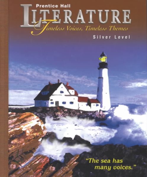 Prentice Hall Literature: Timeless Voices, Timeless Themes : Silver cover