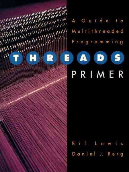 Threads Primer: A Guide to Multithreaded Programming cover