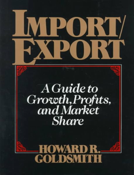 Import/Export: Guide to Growth, Profits and Market Share cover