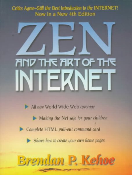 Zen and the Art of the Internet: A Beginner's Guide (Prentice Hall Series in Innovative Technology) cover