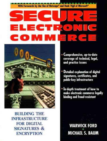 Secure Electronic Commerce: Building the Infrastructure for Digital Signatures and Encryption cover