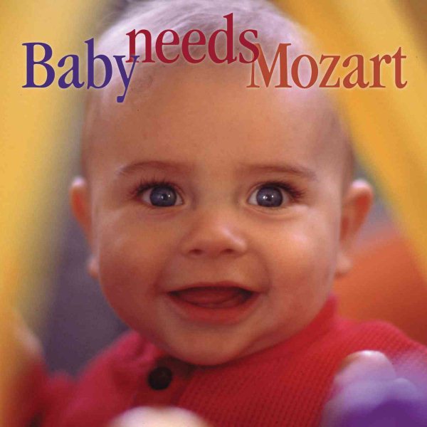 Baby Needs Mozart / Various cover