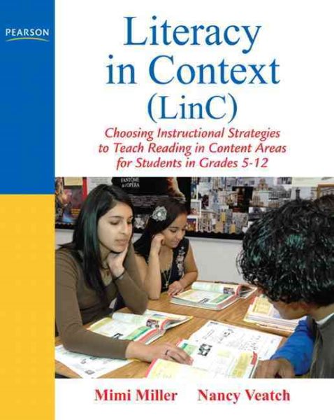 Literacy in Context (LinC): Choosing Instructional Strategies to Teach Reading in Content Areas for Students Grades 5-12 cover