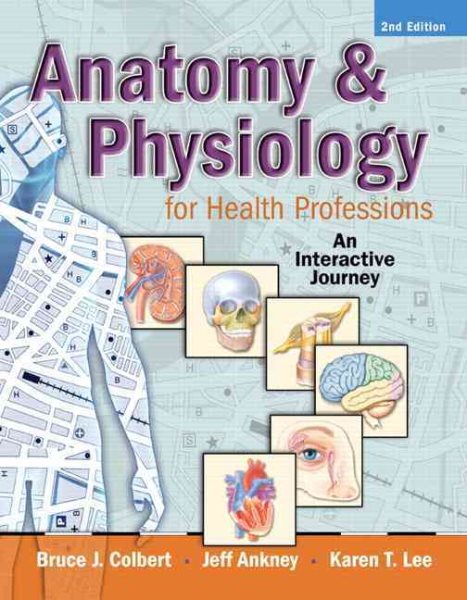 Anatomy & Physiology for Health Professions: An Interactive Journey, 2nd Edition cover