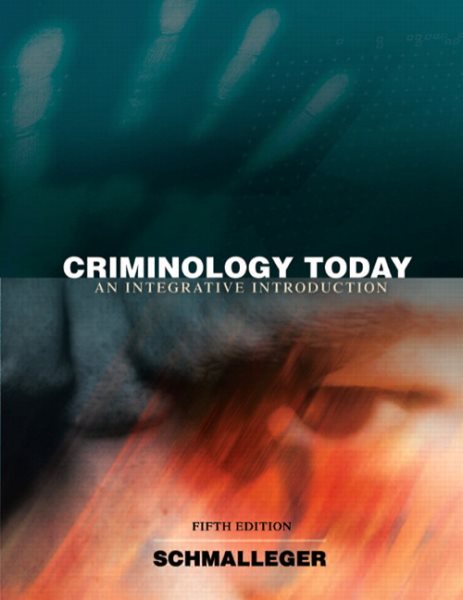 Criminology Today: An Integrative Introduction cover