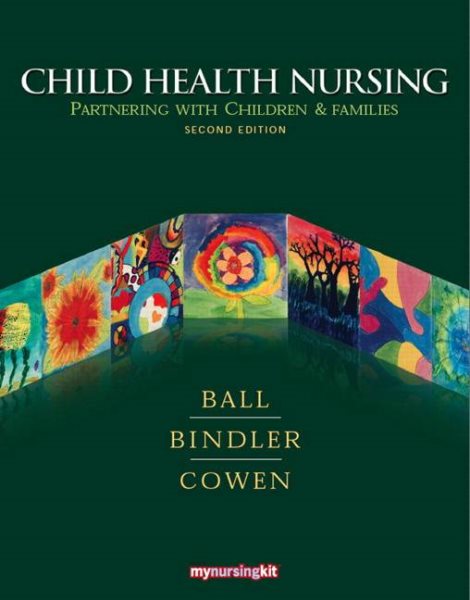 Child Health Nursing: Partnering with Children and Families (2nd Edition) cover