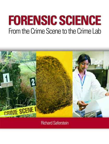 Forensic Science: From the Crime Scene to the Crime Lab cover