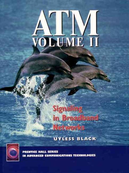 ATM, Volume II Signaling in Broadband Networks cover