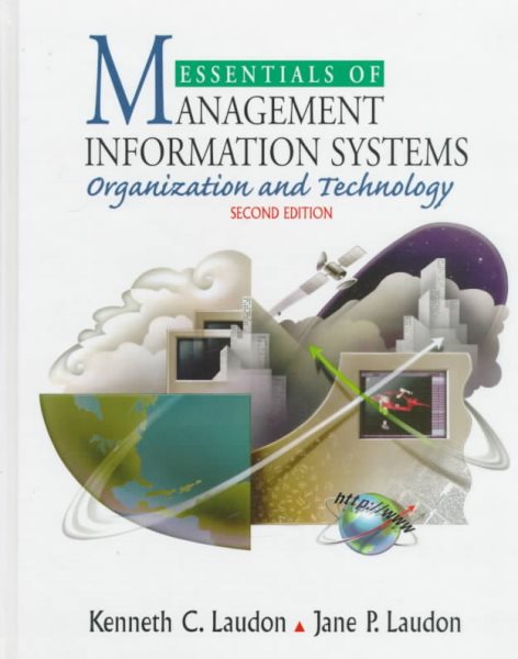 Essentials of Management Information Systems: Organization and Technology cover