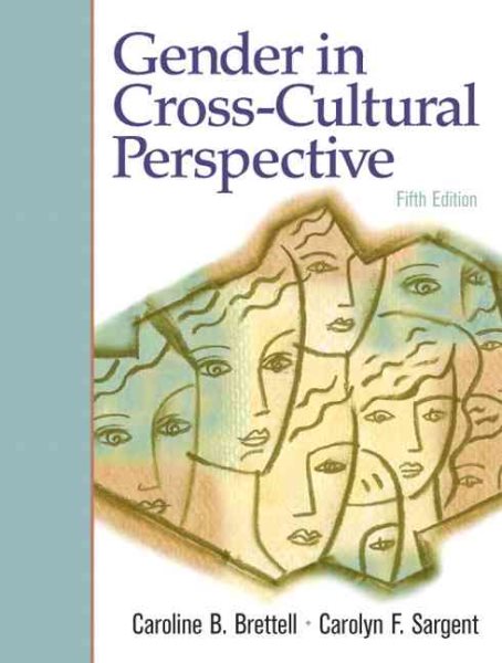 Gender in Cross-Cultural Perspective (5th Edition) cover