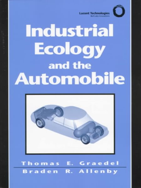 Industrial Ecology and the Automobile cover