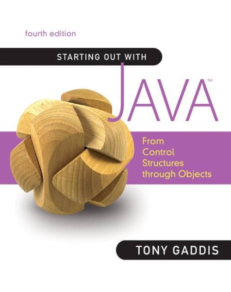 Starting Out With Java: From Control Structures Through Objects cover