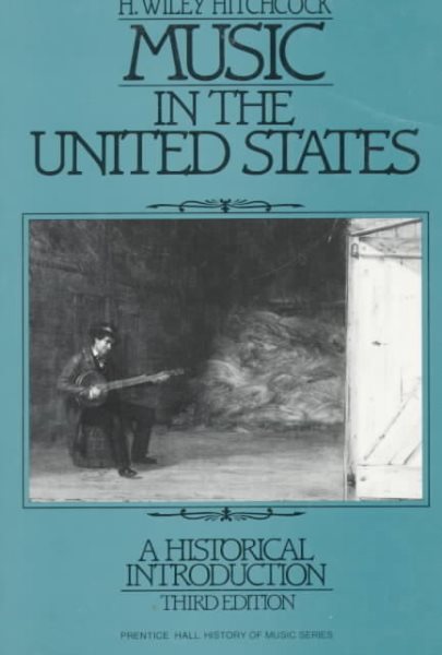 Music in the United States: A Historical Introduction cover