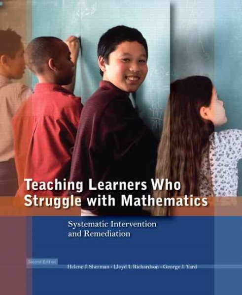 Teaching Learners Who Struggle with Mathematics: Systematic Intervention and Remediation