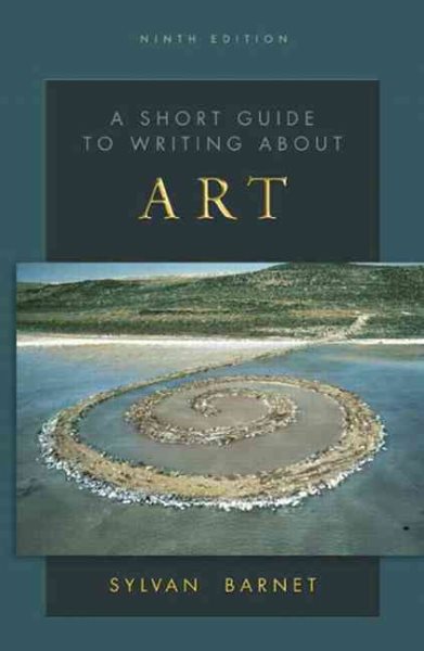 A Short Guide to Writing About Art, 9th Edition (The Short Guide Series) cover
