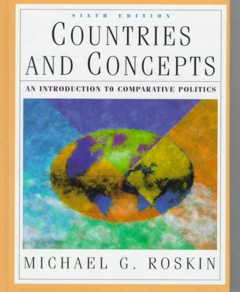 Countries and Concepts: An Introduction to Comparative Politics (6th Edition) cover