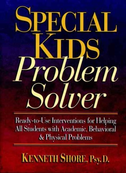 Special Kids Problem Solver Ready-to-Use Interventions