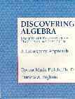 Discovering Algebra: Examples with Keystrokes on the TI-83/TI-82 and TI-85/TI-86, A Laboratory Approach cover